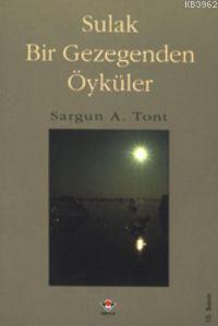 Sulak Bir Gezegenden Öyküler