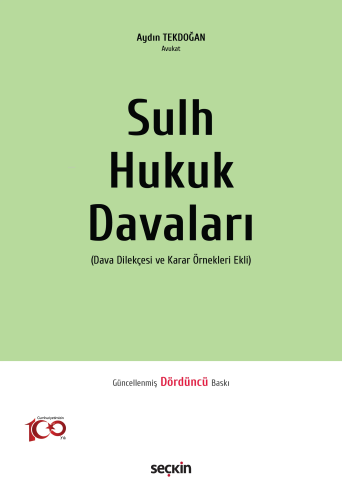 Sulh Hukuk Davaları;Dava Dilekçesi ve Karar Örnekleri Ekli