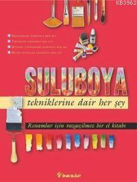 Suluboya Tekniklerine Dair Her Şey - Kitapiks.com