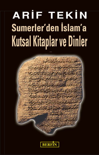 Sumerler'den İslam'a Kutsal Kitaplar ve Dinler - Kitapiks.com