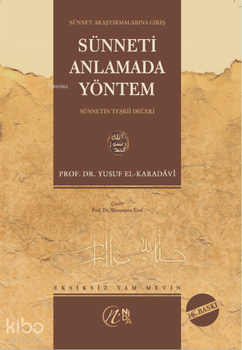Sünneti Anlamada Yöntem; (Sünnetin Teşrii Değeri) - Kitapiks.com
