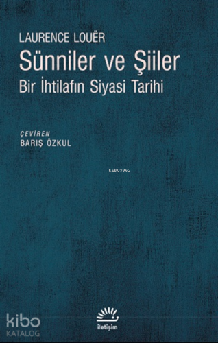 Sünniler ve Şiiler - Kitapiks.com