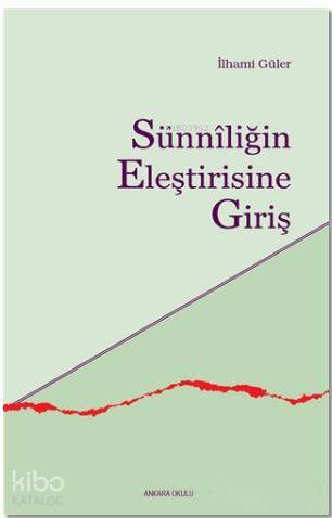 Sünniliğin Eleştirisine Giriş