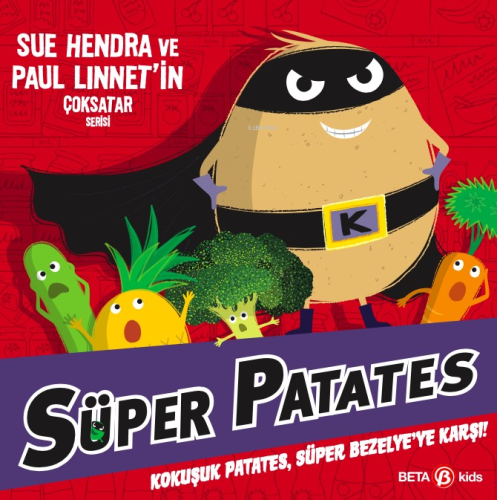 Süper Patates Kokuşuk Patates, Süper Bezelye'ye Karşı!