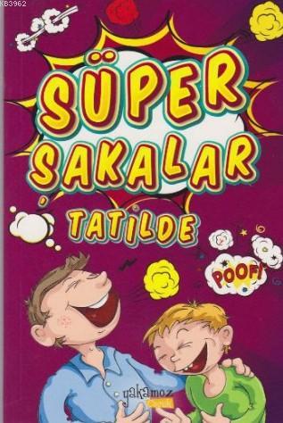 Süper Şakalar Tatilde - Kitapiks.com