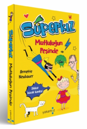 Süperkız Mutluluğun Peşinde