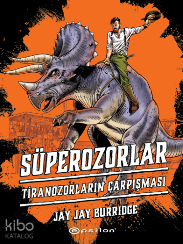 Süperozorlar 3: Tiranozorların Çarpışması