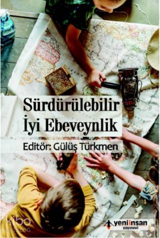 Sürdürülebilir İyi Ebeveynlik - Kitapiks.com