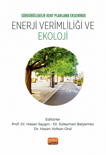 Sürdürülebilir Kent Planlama Ekseninde Enerji Verimliliği ve Ekoloji -