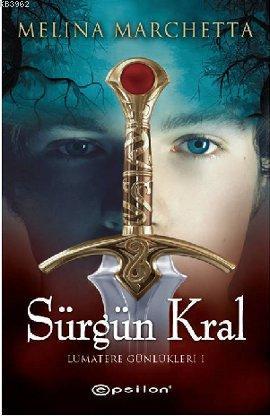 Sürgün Kral; Lumatere Günlükleri 1 - Kitapiks.com