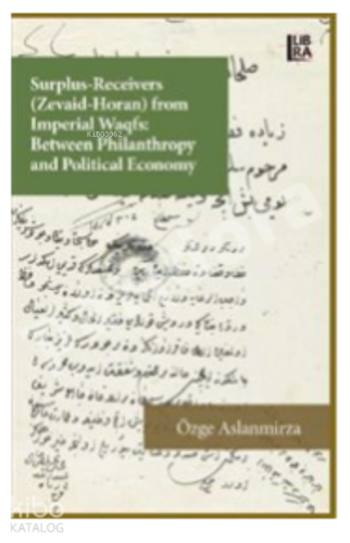 Surplus-Receivers (Zevaid Horan) From Imperial Waqfs : ;Between Philan