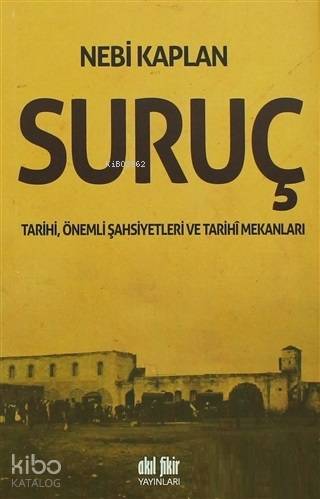 Suruç Tarihi, Önemli Şahsiyetleri ve Tarihi Mekanları - Kitapiks.com