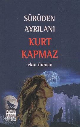 Sürüden Ayrılanı Kurt Kapmaz