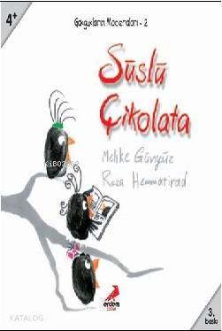 Süslü Çikolata (4+ Yaş); Gakgukların Maceraları 2 - Kitapiks.com