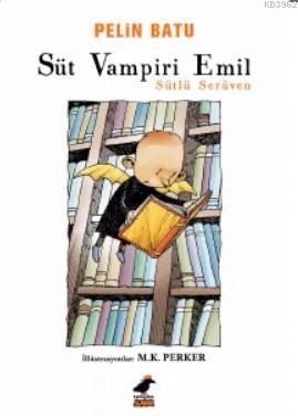 Süt Vampiri Emil - Sütlü Serüven