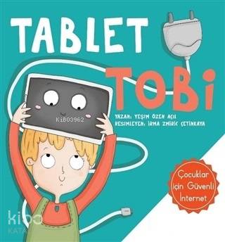 Tablet Tobi Çocuklar İçin Güvenli İnternet - Kitapiks.com