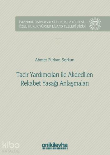Tacir Yardımcıları ile Akdedilen Rekabet Yasağı Anlaşmaları; İstanbul 