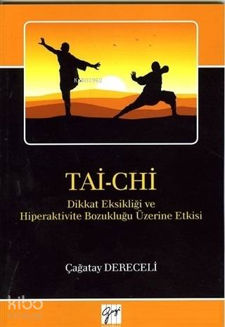 Tai-Chi; Dikkat Eksikliği ve Hiperaktivite Bozukluğu Üzerine Etkisi
