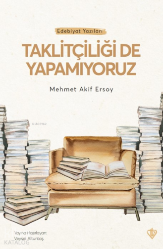 Taklitçiliği De Yapamıyoruz - Kitapiks.com