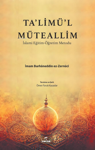 Talimül Müteallim İslami Eğitim Öğretim Metodu - Kitapiks.com