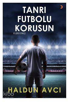Tanrı Futbolu Korusun - Kitapiks.com