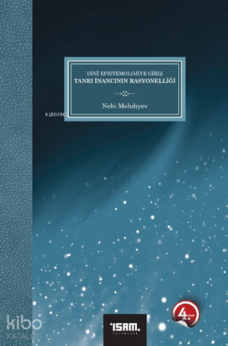 Tanrı İnancının Rasyonelliği;Dini Epistemolojiye Giriş - Kitapiks.com