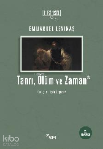 Tanrı, Ölüm Ve Zaman - Kitapiks.com