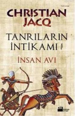 Tanrıların İntikamı; İnsan Avı