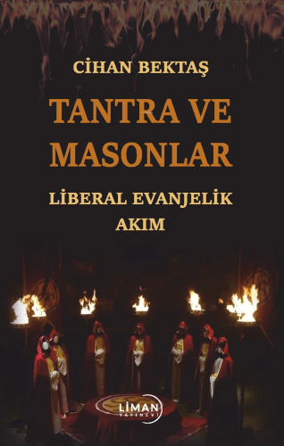 Tantra Ve Masonlar Liberal Evanjelik Akım