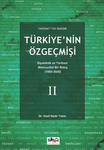 Tanzimat’tan Bugüne Türkiye'nin Özgeçmişi; Diyalektik ve Tarihsel Materyalist Bir Bakış (1950-2020) 2