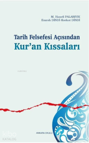 Tarih Felsefesi Açısından Kur'an Kıssaları