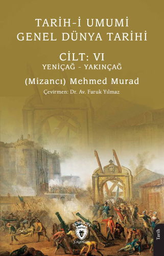 Tarih-i Umumi - Genel Dünya Tarihi Cilt: VI Yeniçağ – Yakınçağ - Kitap
