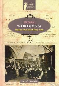 Tarih Uğrunda; Matbuat Âleminde Birkaç Adım - Kitapiks.com