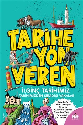 Tarihe Yön Veren İlginç Tarihimiz; Tarihimizden Sıradışı Vakalar - Kit