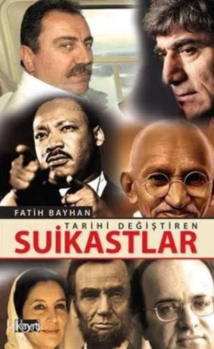 Tarihi Değiştiren Suikastlar - Kitapiks.com