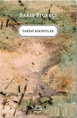 Tarihi Kırıntılar - Kitapiks.com