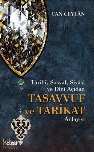Tarihi, Sosyal, Siyasi ve Dini Açıdan Tasavvuf ve Tarikat Anlayışı - K
