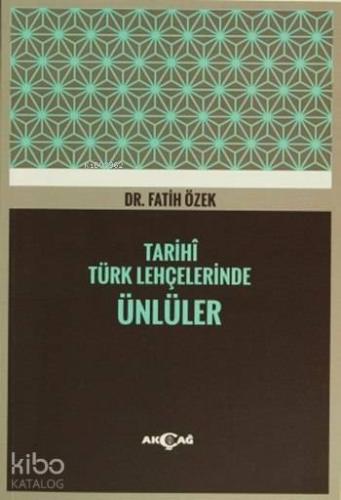 Tarihî Türk Lehçelerinde Ünlüler - Kitapiks.com