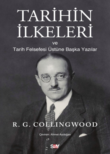 Tarihin İlkeleri;ve Tarih Felsefesi Üstüne Başka Yazılar