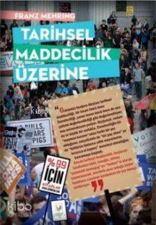 Tarihsel Maddecilik Üzerine - Kitapiks.com