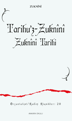 Tarihu'z-Zuknînî ;Zuknînî Tarihi