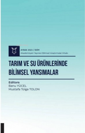 Tarım ve Su Ürünlerinde Bilimsel Yansımalar - Kitapiks.com
