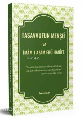 Tasavvufun Menşei ve İmamı Azam Ebu Hanife