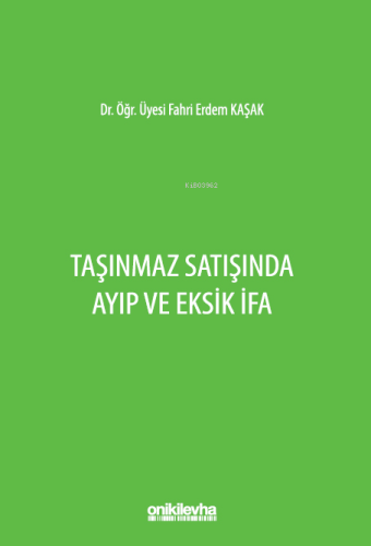Taşınmaz Satışında Ayıp ve Eksik İfa - Kitapiks.com