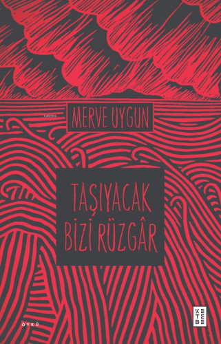 Taşıyacak Bizi Rüzgâr - Kitapiks.com