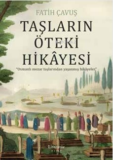 Taşların Öteki Hikâyesi - Kitapiks.com