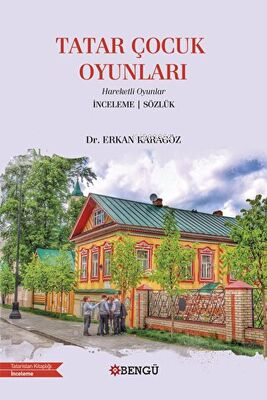 Tatar Çocuk Oyunları;Hareketli Oyunlar - Kitapiks.com