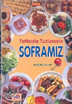 Tatlısıyla Tuzlusuyla Soframız - Kitapiks.com