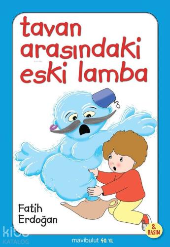 Tavan Arasındaki Eski Lamba