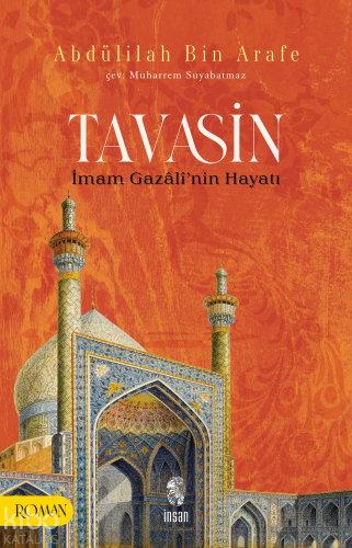 Tavasin;İmam Gazâlî'nin Hayatı